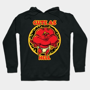 Cute As Hell Hoodie